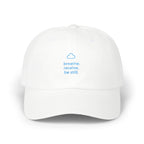 Dad Cap — Minimal Blue Cloud "breathe. receive. be still." Embroidered Relaxation Hat