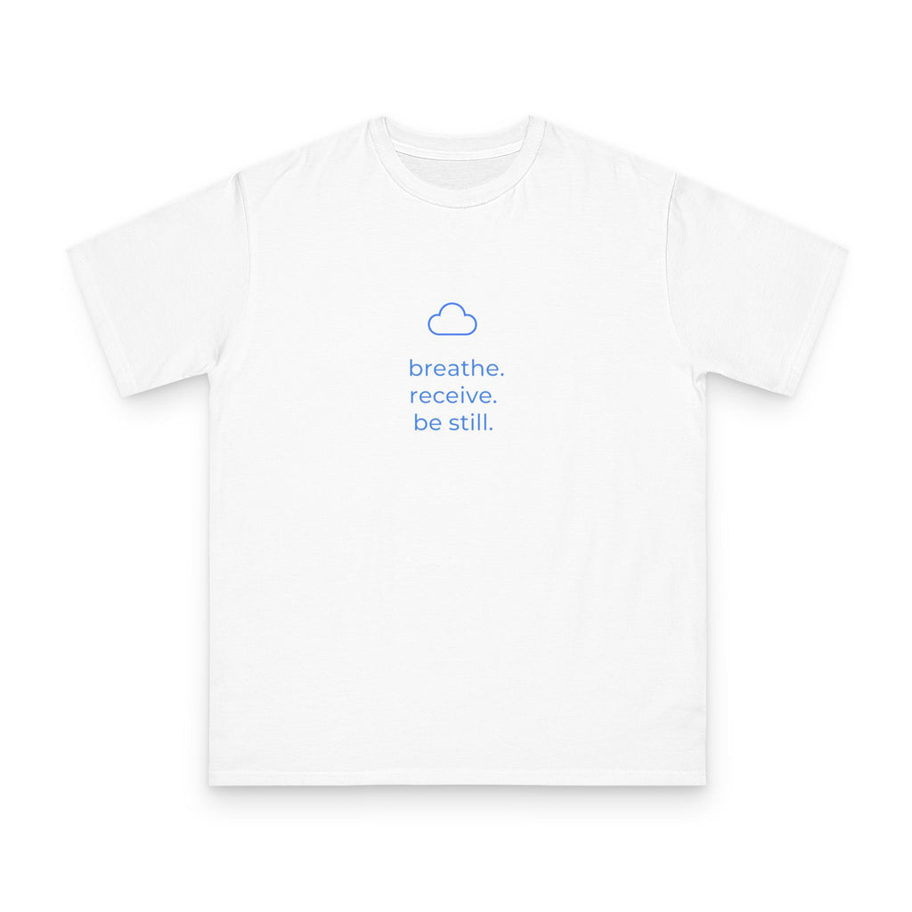 Minimal Wellness T‑Shirt — "breathe. receive. be still." Mindful Graphic Tee