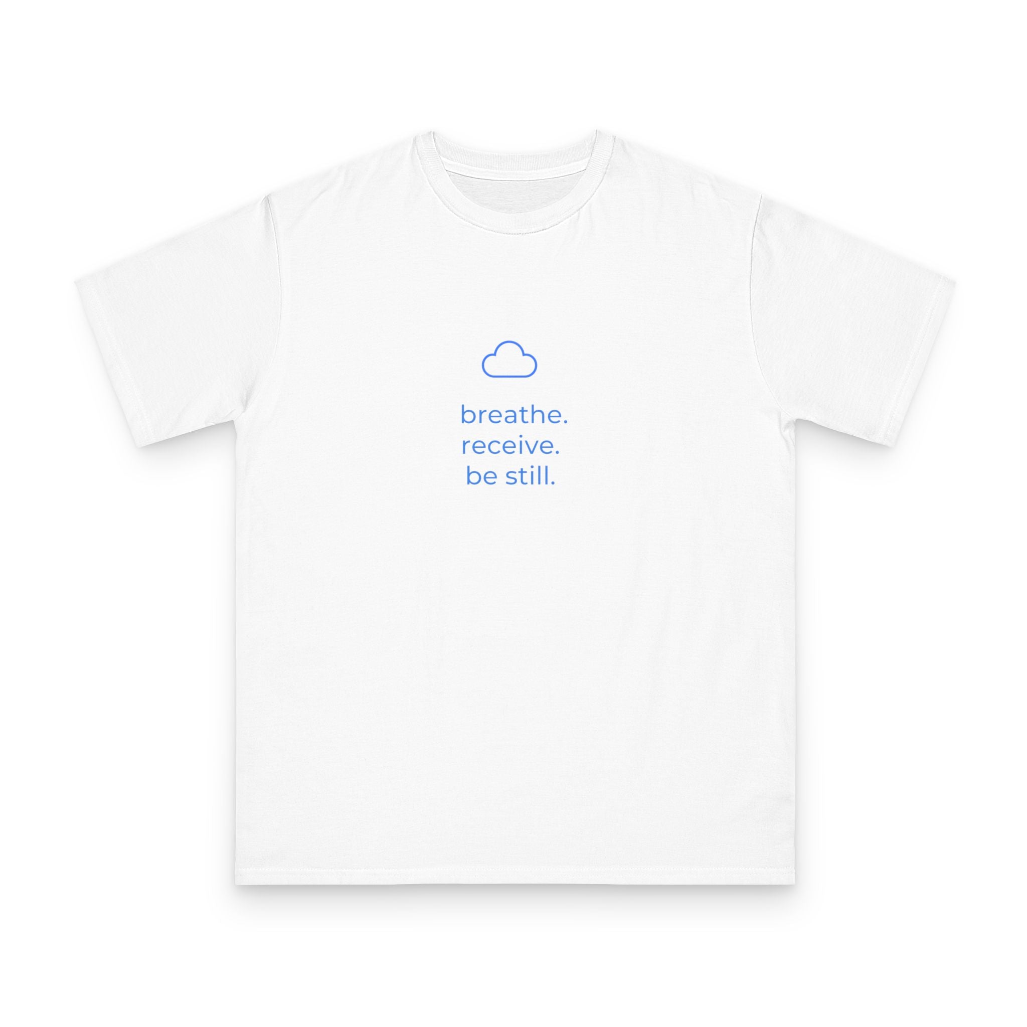 Minimal Wellness T‑Shirt — "breathe. receive. be still." Mindful Graphic Tee